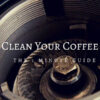 راهنمای نگهداری آسیاب قهوه